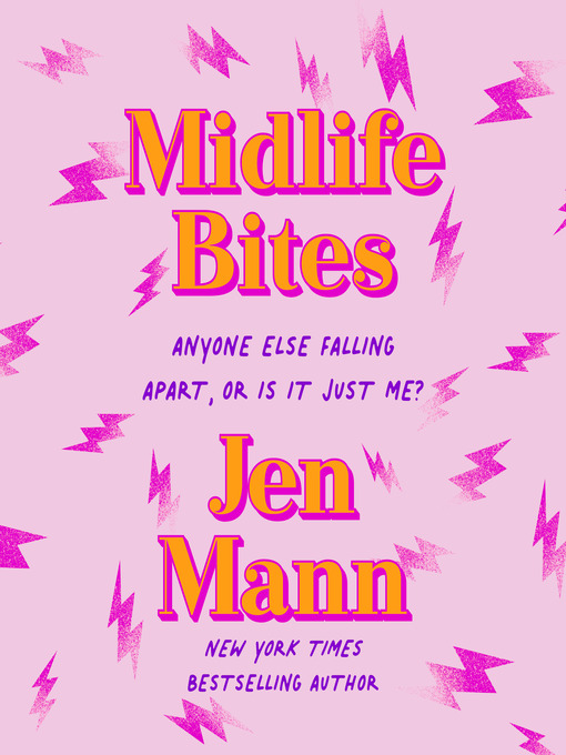 Title details for Midlife Bites by Jen Mann - Available